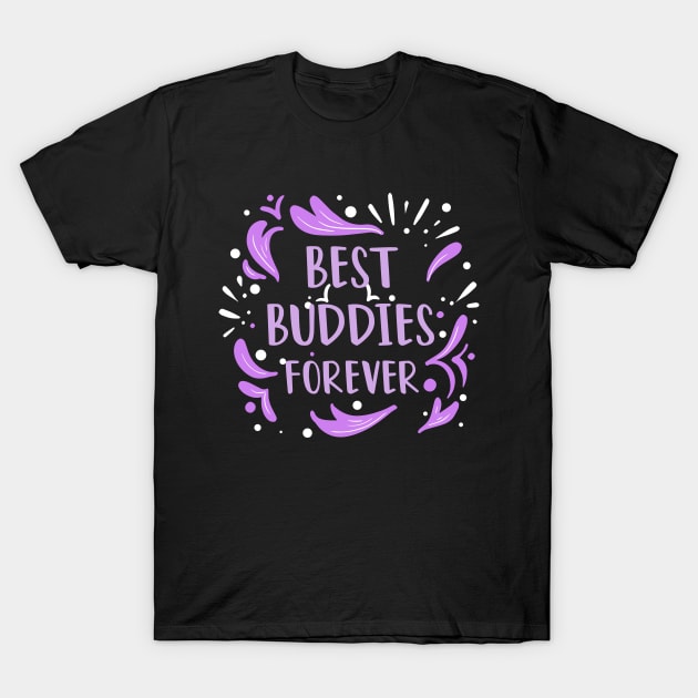 Best Buddies Forever T-Shirt by rjstyle7